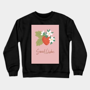 Strawberry sweet wishes Crewneck Sweatshirt